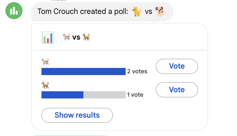 Image of a cats vs dogs poll in chat. Cats have two votes and dogs have one vote.